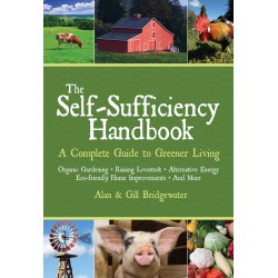 The Self Sufficiency Handbook- A Complete Guide to Greener Living 